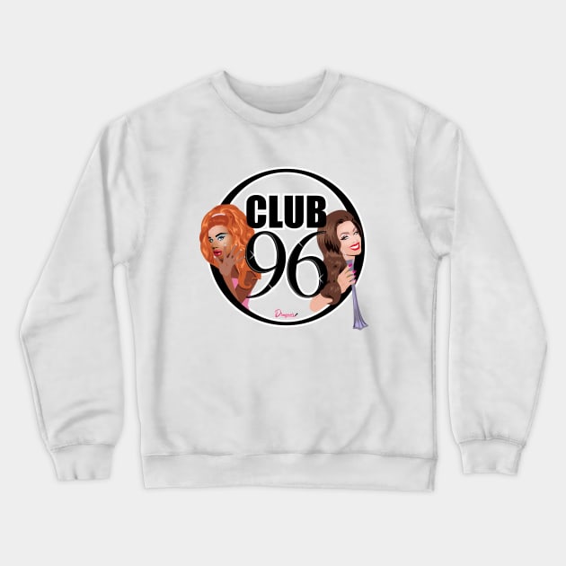 Club 96 from Drag Race Crewneck Sweatshirt by dragover